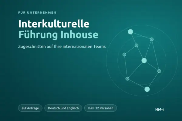 Interkulturelle Führung Inhouse, Training für internationale Teams in Unternehmen